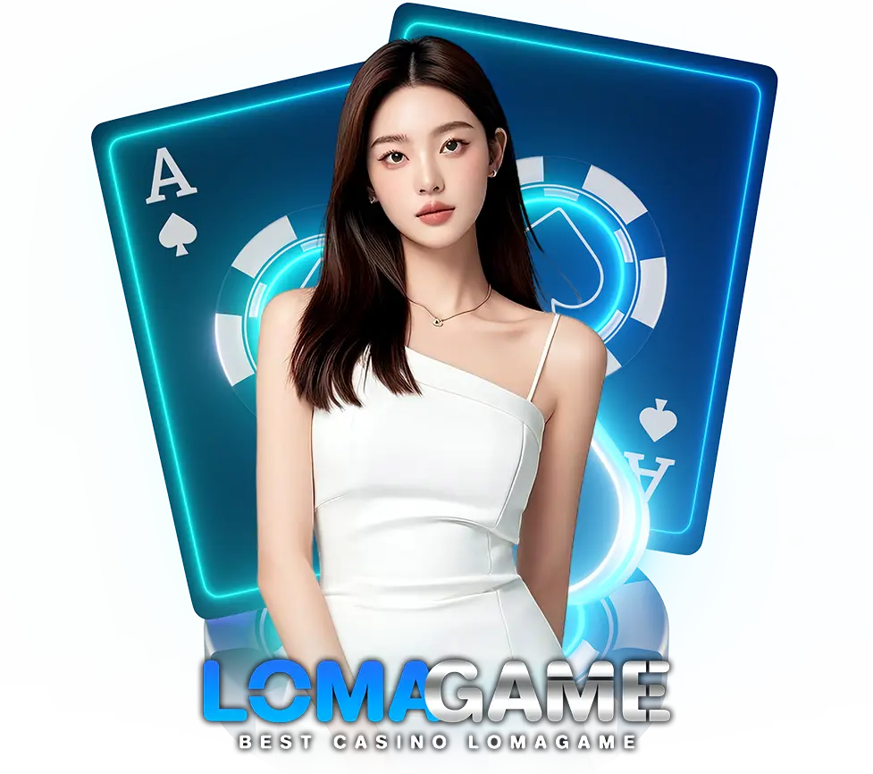 LOMAGAME เว็บตรงคาสิโนออนไลน์ ภาพโปรโมทพร้อมโมเดลสาว"